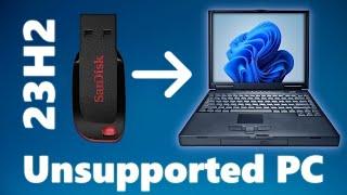 Bootable USB for Unsupported PC - Windows 11 23H2