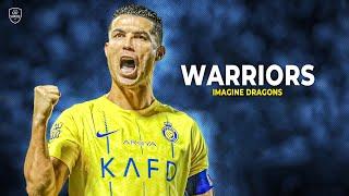 Cristiano Ronaldo ► "WARRIORS" - Imagine Dragons • Skills & Goals | HD