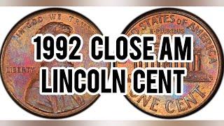 1992 Close AM Lincoln Penny Value and Coin Guide