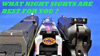 NIGHT SIGHTS: WHAT IS THE BEST FOR YOU?