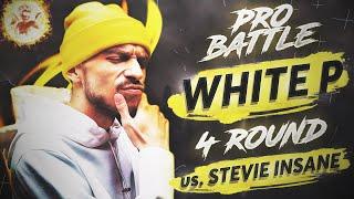 White P - Курс на ... (vs. Stevie Insane - НЕ СДАЛ) [4 раунд PRO BATTLE]