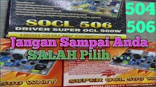 Perbedaan Driver Power SOCL 504 & 506