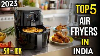 Top 5 best air fryer in India 2023 | best air fryer buying guide 2023 best air fryer 2023