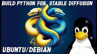 Build Python from Source for Stable Diffusion | Ubuntu/Debian Tutorial