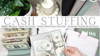 Weekly Cash Stuffing $452 | Cash Envelope System | Sinking Funds & Savings Challenges