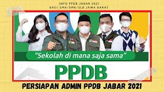 Admin PPDB Jawa Barat 2021 - Apa Yang Harus Disiapkan?