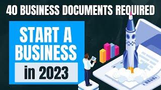 Start a business with 40 Business Documents in 2023