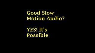 How to get good Slow Motion Audio in Sony Vegas Pro 11