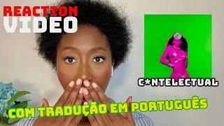 URIAS - C*NTELECTUAL (REACTION / REAÇÃO)