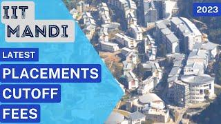 IIT MANDI | IIT MANDI PLACEMENTS | IIT MANDI CAMPUS TOUR | IIT MANDI FEES | IIT MANDI CUTOFF |