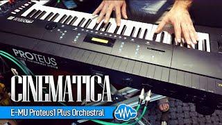 CINEMATICA (100 presets) | E-MU PROTEUS 1 plus ORCHESTRAL | SOUND LIBRARY