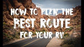 How To Plan The Best Driving Route For Your RV