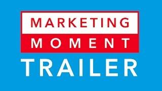 Trailer - Marketing Moment