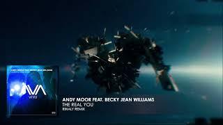 Andy Moor featuring Becky Jean Williams - The Real You (Rinaly Remix)