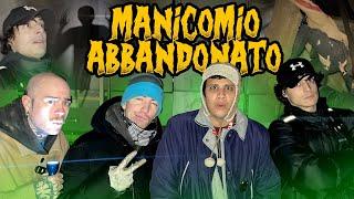 MANICOMIO ABBANDONATO CON LUIS @LuisLuis