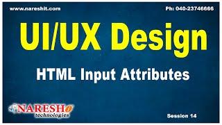 Session-14 | HTML Input Attributes | UI/UX Tutorial | UI Technologies Training