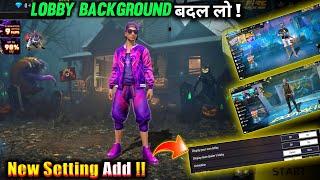 FREE FIRE Background Change || New Setting  || How To Change Background Free Fire