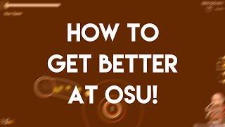 How to Get Better at osu!