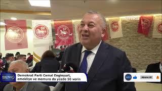 Demokrat Parti Cemal Enginyurt, emekliye ve memura da yüzde 50 verin