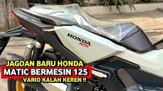 JAGOAN BARU HONDAMATIC BERMESIN 125 CC TERBARU 2024 VARIO KALAH KEREN!? NMAX | PCX | AEROX | BEAT