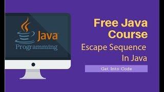 Escape Sequence In Java | getintocode.blogspot.com