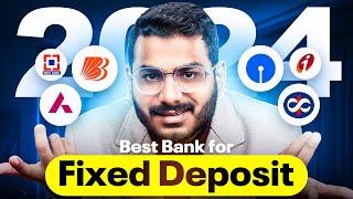 Fixed Deposit Interest Rates | Best Bank For Fixed Deposit 2024