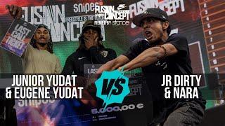 FUSION CONCEPT 2023 - LAST CALL - FINAL - JUNIOR YUDAT & EUGENE YUDAT VS NARA & JR DIRTY