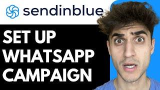 How to set up Whatsapp Campaign in SendinBlue