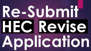 Revise Application of HEC || How To Submit Revised Application of HEC || HEC Degree Attestation