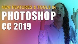 New Features and Tools in Photoshop CC 2019