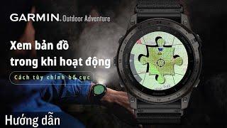 Hướng dẫn – Đồng hồ Garmin Outdoor Adventure: Xem bản đồ trong khi hoạt động