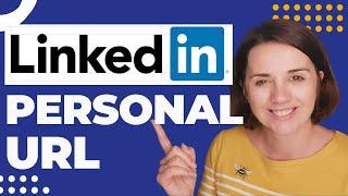 Your LinkedIn Personal Profile URL