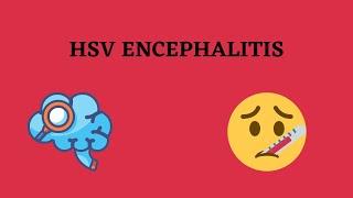 HSV Encephalitis | Causes | Clinical features | Diagnosis | Treatment |