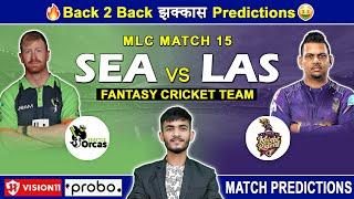 SEA VS LAS Dream11 Prediction | SEA vs LAS Dream11 Team | Dream11 | Dream11 Team of Today Match