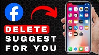 How to Delete Suggested For You on Facebook | Android & iOS