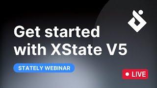 Webinar: Get started with XState v5