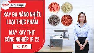 Máy Xay Thịt Công Nghiệp JR 22: Xay Nhuyễn Thịt, Năng Suất 40-50Kg/Giờ (NS - JR22) • Điện Máy NEWSUN