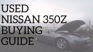 Used Nissan 350Z Buying Guide - Common Issues & Problems