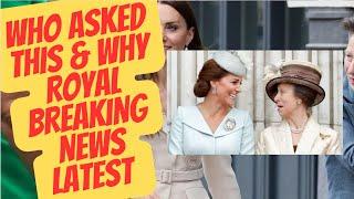 ROYAL BREAKING NEWS- PRINCESS CATHERINE & ANNE & MORE #royal #breakingnews #britishroyalfamily