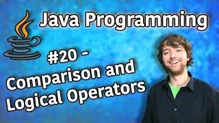 Java Programming Tutorial 20 - Comparison and Logical Operators