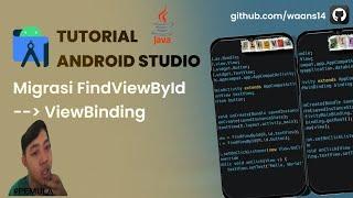 Android Pemula Wajib Nonton!! Migrasi FindViewById Ke ViewBinding