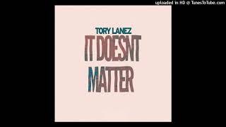 Tory Lanez - It Doesn't Matter (Clean) (Radio Edit)