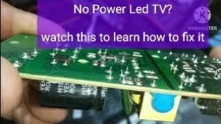 Led Tv No Power Issue | 20" led tv | universal board/common/basic tv