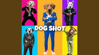 Dog Shot