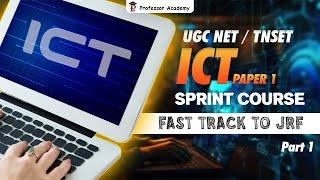 UGC NET / TNSET Free Sprint Course - Paper 1- ICT | Professor Academy | Part 1