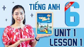 Tiếng Anh Lớp 6 Global Success Unit 1 Lesson 1 Getting Started - My new school | Viral English