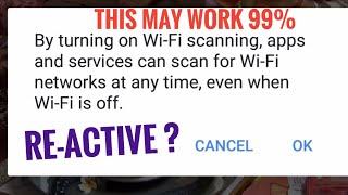How to| part 2| By turning on wifi scanning,apps and services can scan for wifi networks at any time