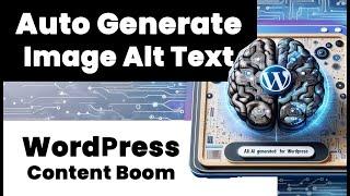 Content Boom Review: Simplifying Alt Text Generation and Image Management For WordPress