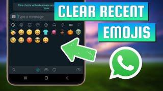 How To Delete Emoji History in Whatsapp on Android
