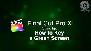 FCPX: How to Key a Green Screen